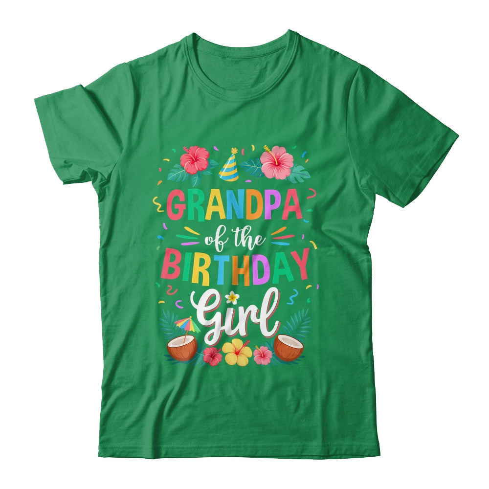 Grandpa Of The Birthday Girl Aloha Hawaii Party 1st Birthday Shirt & Hoodie | siriusteestore