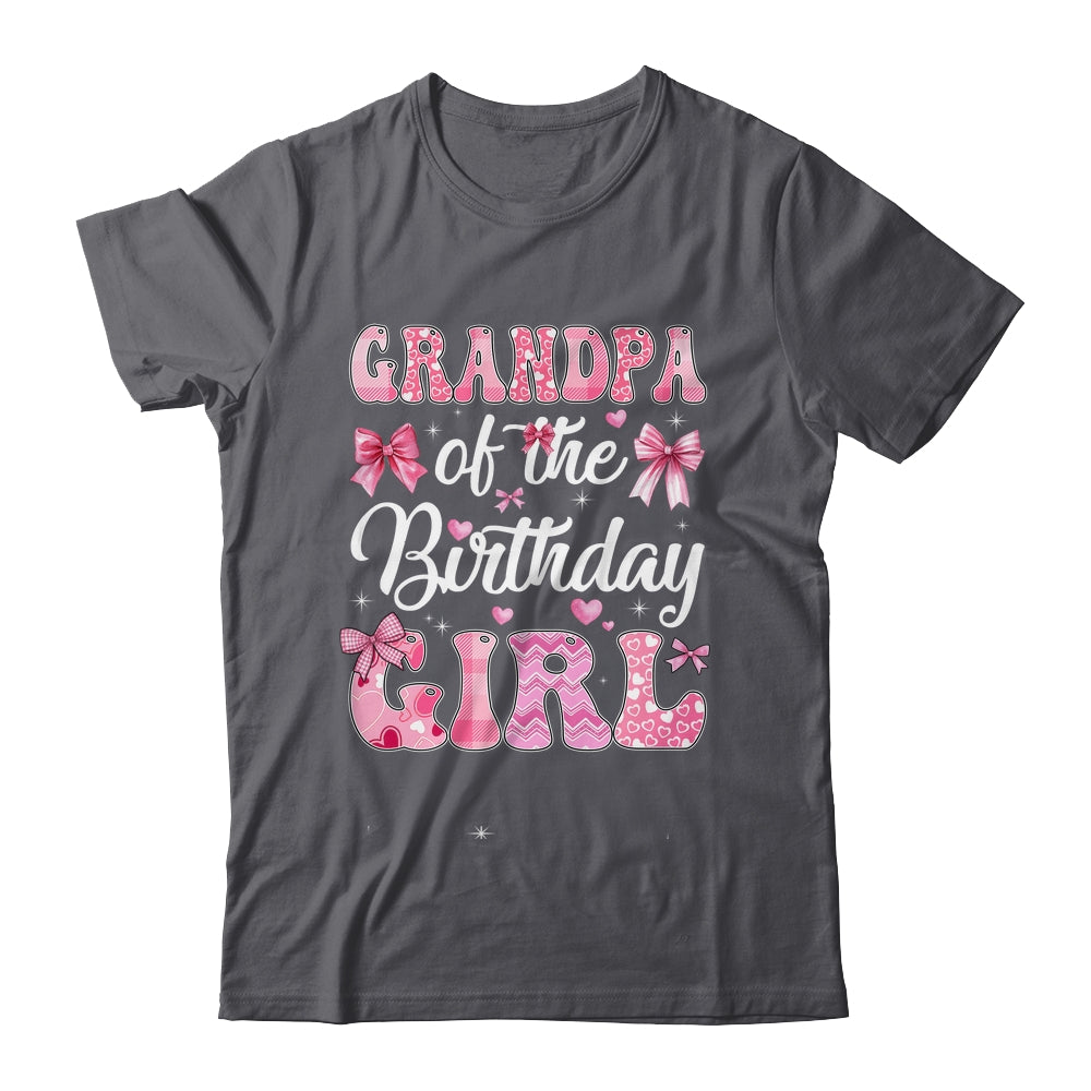 Grandpa Of The Birthday Girl Family Pink Coquette Bow Shirt & Hoodie | siriusteestore