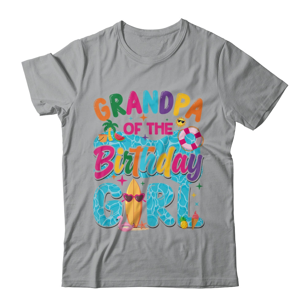 Grandpa Of The Birthday Girl Pool Party Beach Family Matching Shirt & Hoodie | siriusteestore