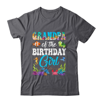 Grandpa Of The Birthday Girl Sea Fish Ocean Aquarium Party Shirt & Hoodie | siriusteestore