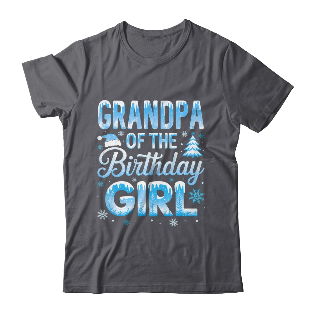 Grandpa Of The Birthday Girl Snowflakes Winter Family Matching Shirt & Hoodie | siriusteestore