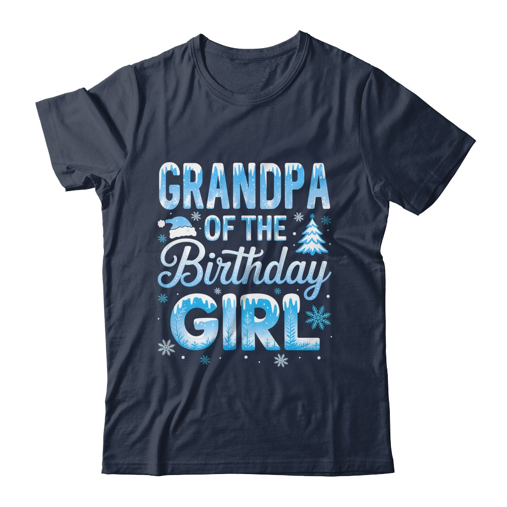 Grandpa Of The Birthday Girl Snowflakes Winter Family Matching Shirt & Hoodie | siriusteestore