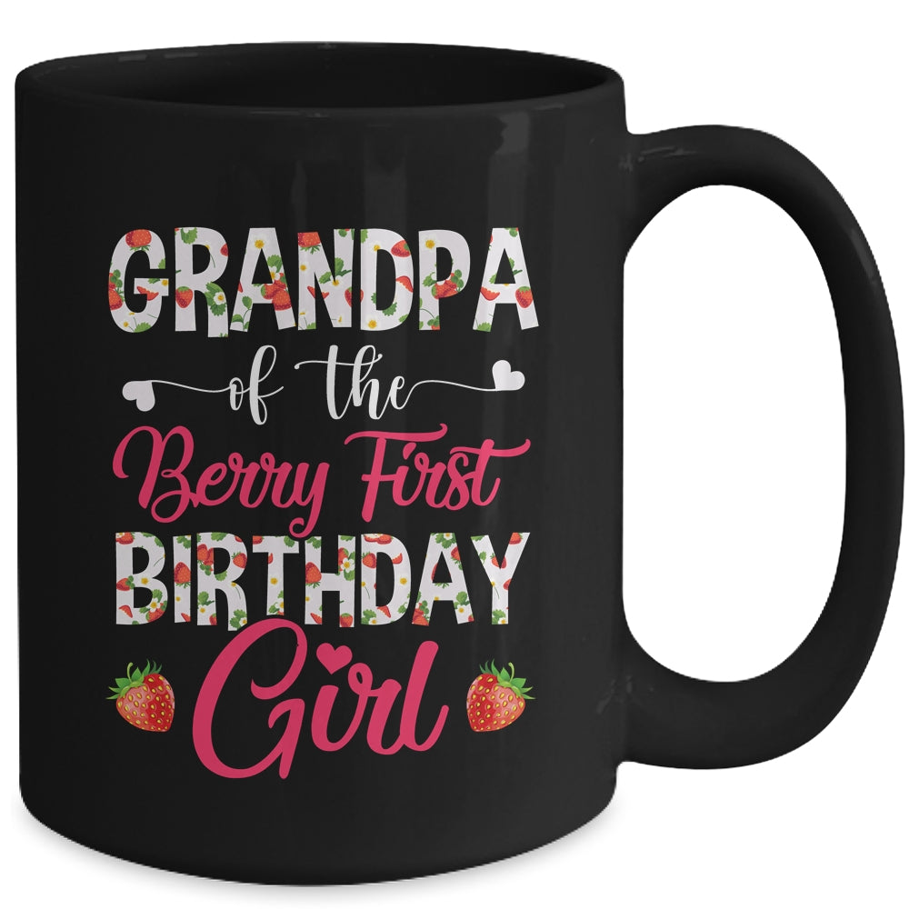 Grandpa Of The Birthday Girl Strawberry Berry 1st Birthday Girl Mug | siriusteestore
