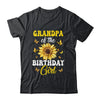 Grandpa Of The Birthday Girl Sunflower Party Family Matching Shirt & Hoodie | siriusteestore