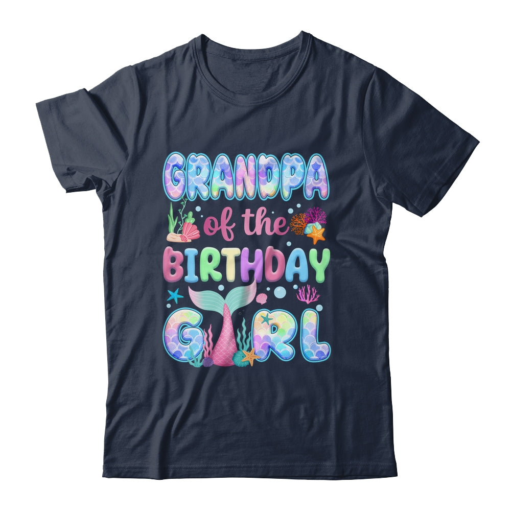 Grandpa Of The Birthday Mermaid Girl Family Matching Party Shirt & Hoodie | siriusteestore