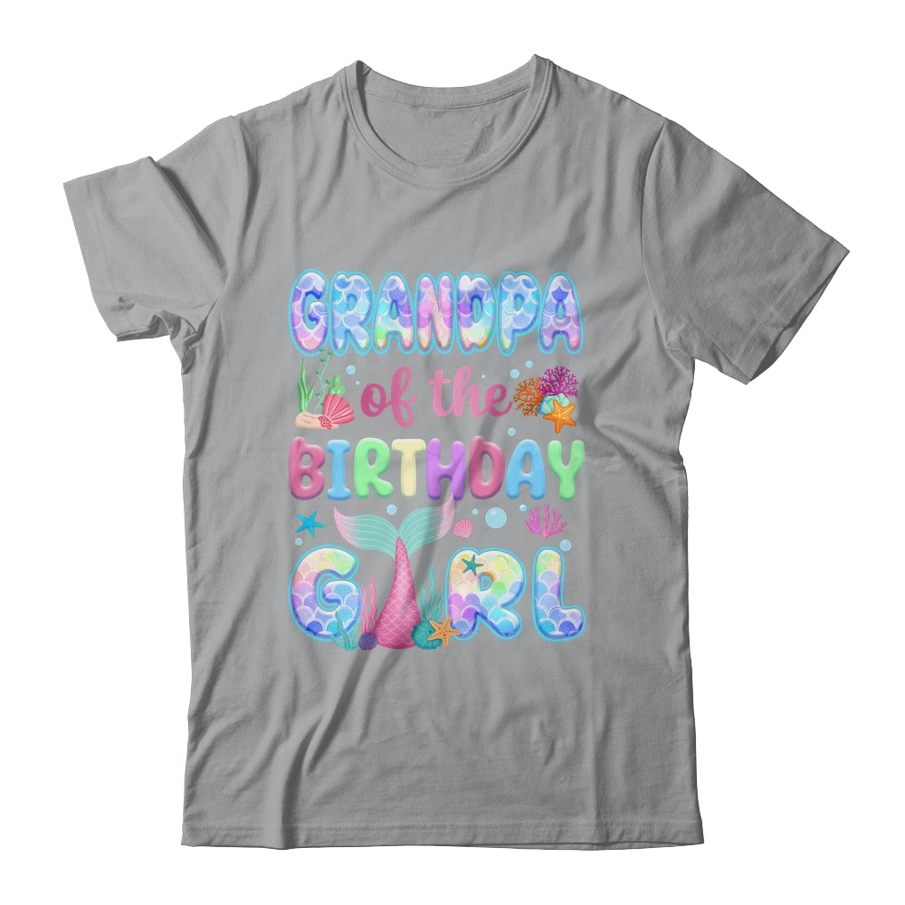 Grandpa Of The Birthday Mermaid Girl Family Matching Party Shirt & Hoodie | siriusteestore
