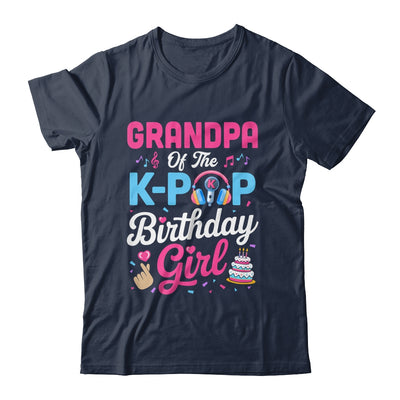 Grandpa Of The K-Pop Birthday Girl Korean Music Family Shirt & Hoodie | siriusteestore