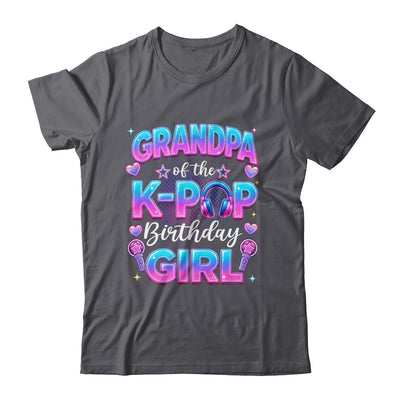 Grandpa Of The K-Pop Birthday Girl Korean Music Lovers Shirt & Hoodie | siriusteestore