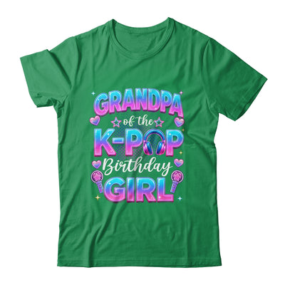 Grandpa Of The K-Pop Birthday Girl Korean Music Lovers Shirt & Hoodie | siriusteestore