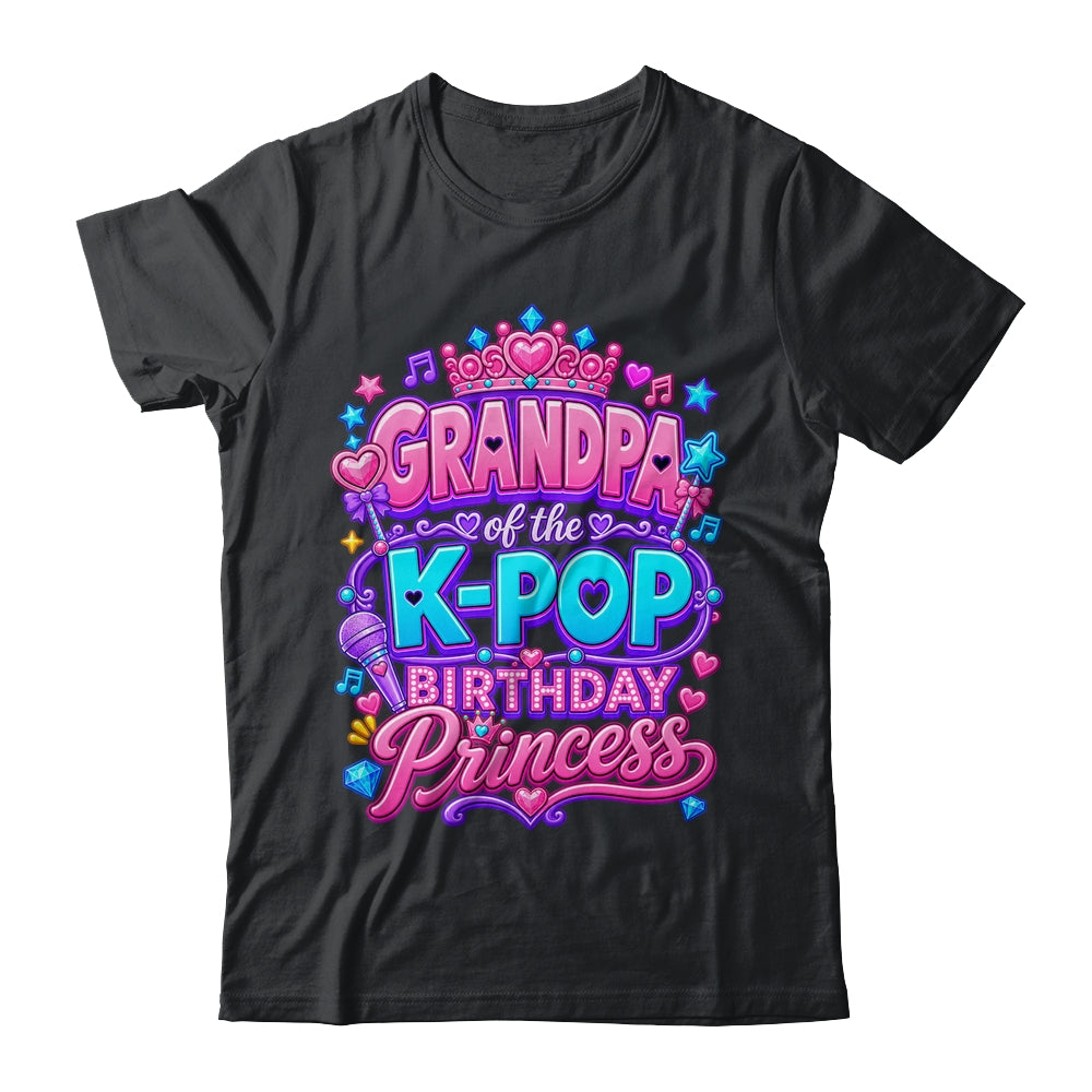 Grandpa Of The K-Pop Birthday Princess Korean Music Lovers Shirt & Hoodie | siriusteestore