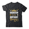Grandson Of The Birthday Queen Women Girls Bday Party For Her Shirt & Hoodie | siriusteestore