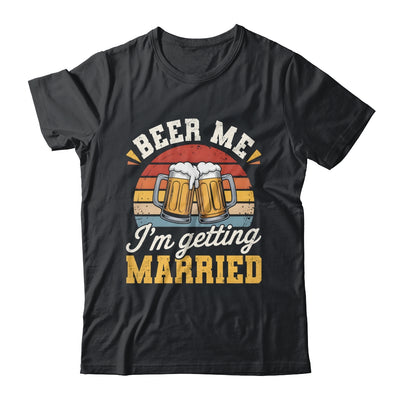 Groom Bachelor Party Wedding Funny I'm Getting Married Shirt & Hoodie | siriusteestore