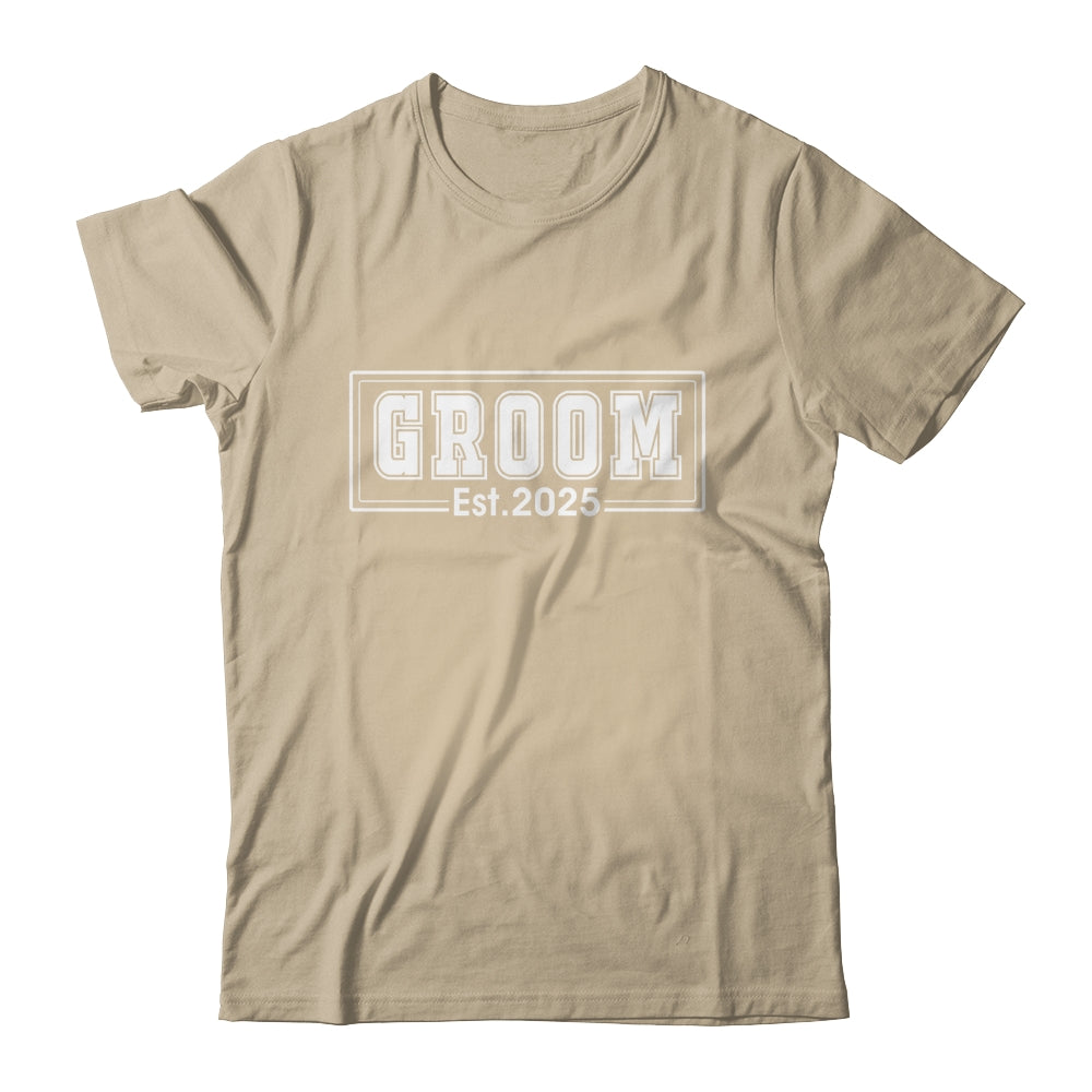 Groom Est 2025 Future Husband Bachelor Party Wedding Groom Shirt & Hoodie | siriusteestore