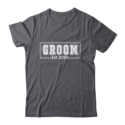 Groom Est 2026 Future Husband Bachelor Party Wedding Groom Shirt & Hoodie | siriusteestore