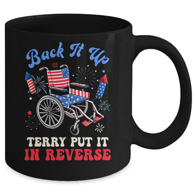 Groovy Back It Up Terry Put It In Reverse Firework 4th Of July Mug | siriusteestore