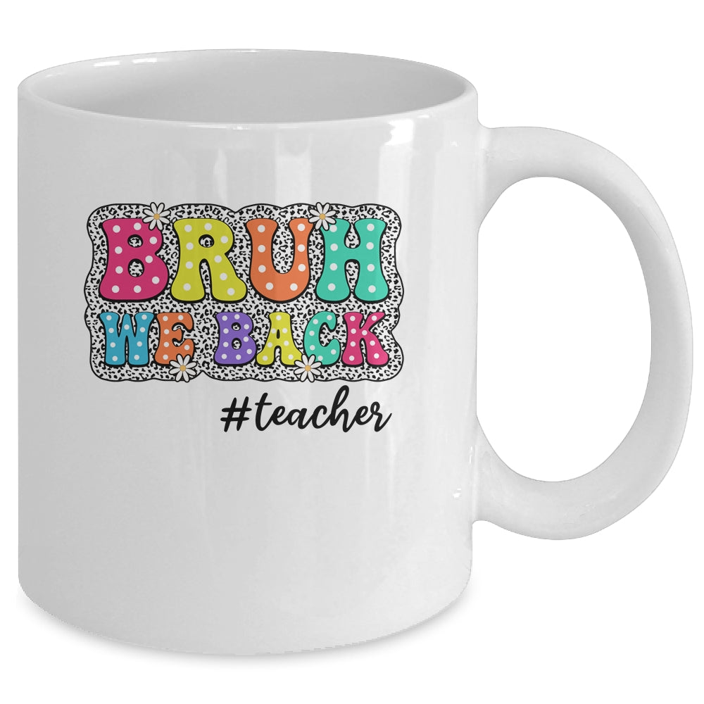 Groovy Cute Bruh We Back Teachers Kids Funny Back To School Mug | siriusteestore