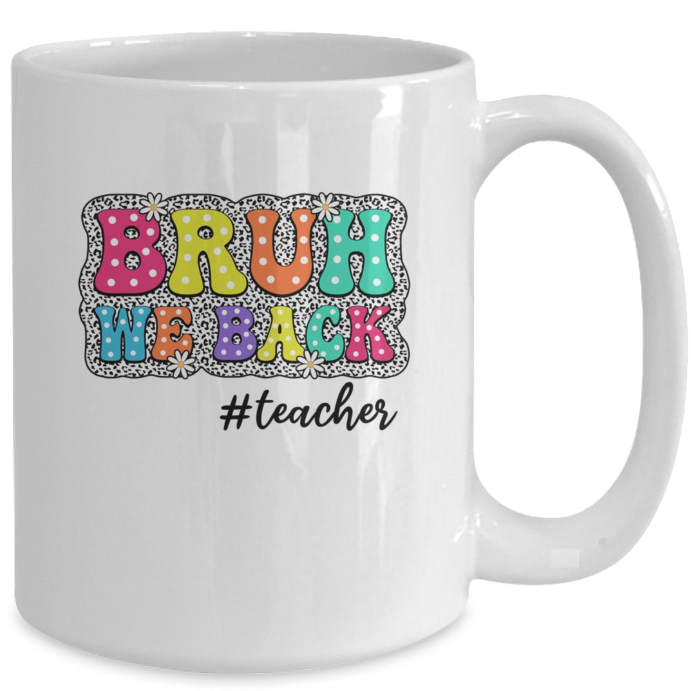 Groovy Cute Bruh We Back Teachers Kids Funny Back To School Mug | siriusteestore