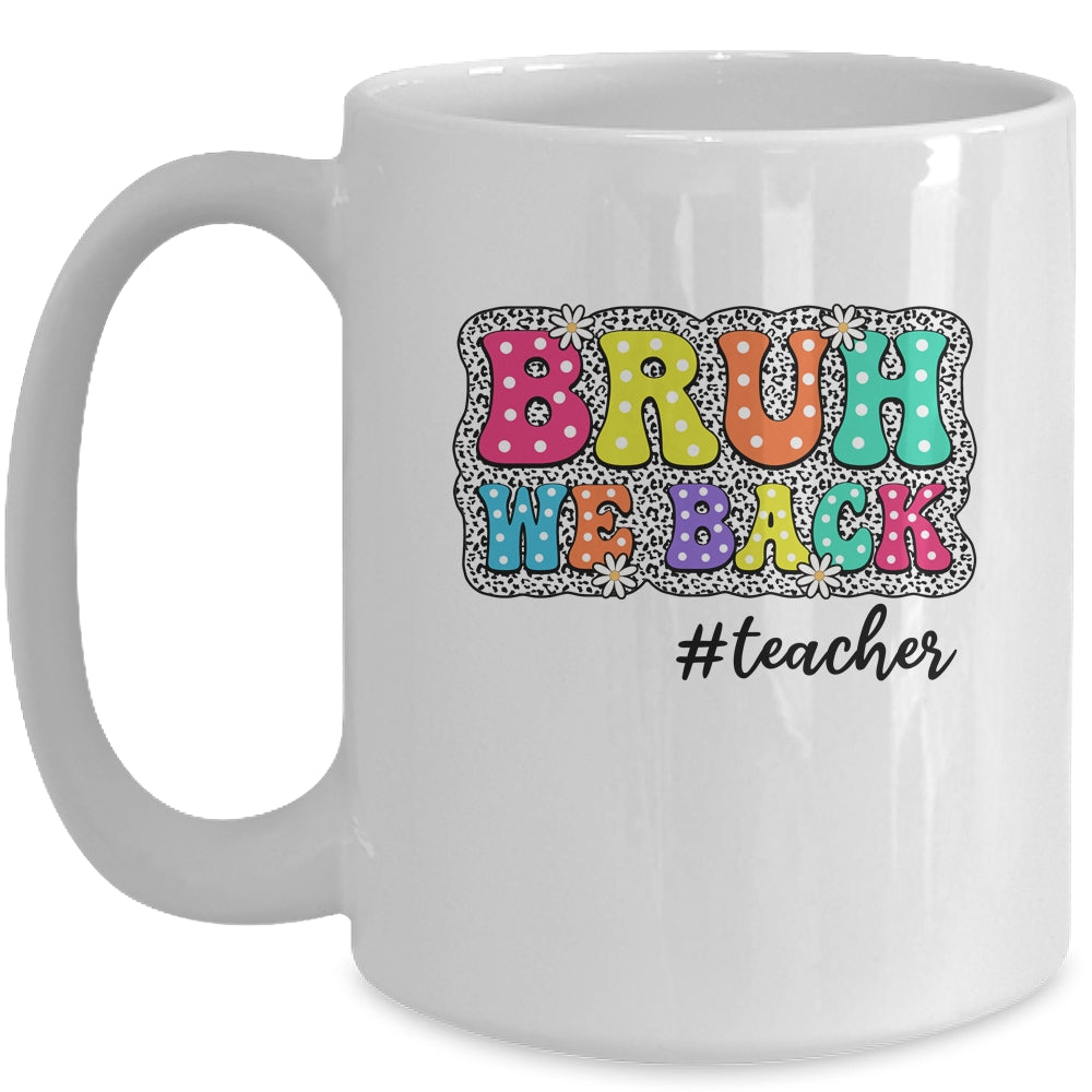 Groovy Cute Bruh We Back Teachers Kids Funny Back To School Mug | siriusteestore