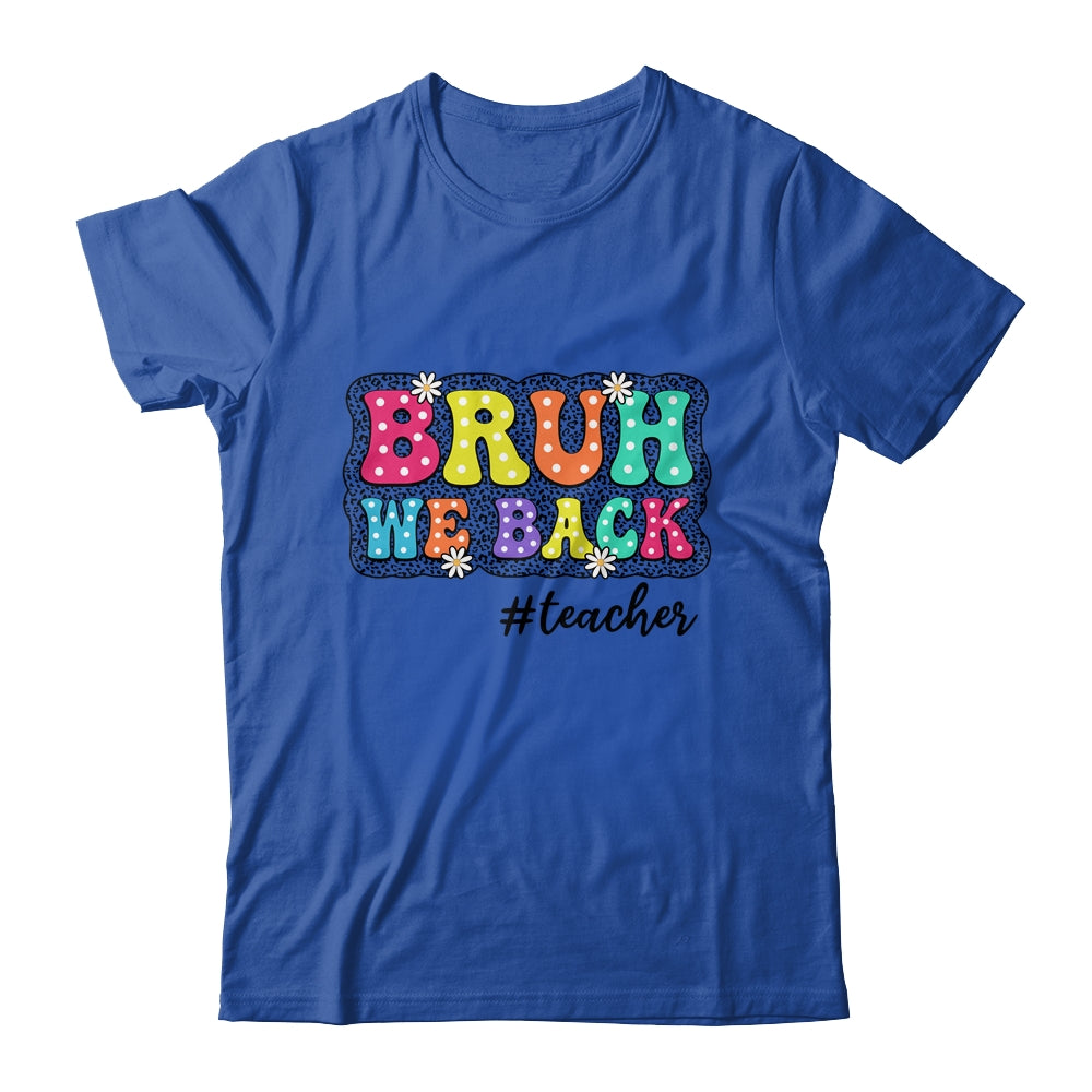 Groovy Cute Bruh We Back Teachers Kids Funny Back To School Shirt & Tank Top | siriusteestore