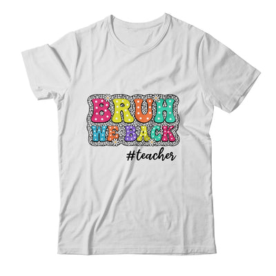 Groovy Cute Bruh We Back Teachers Kids Funny Back To School Shirt & Tank Top | siriusteestore