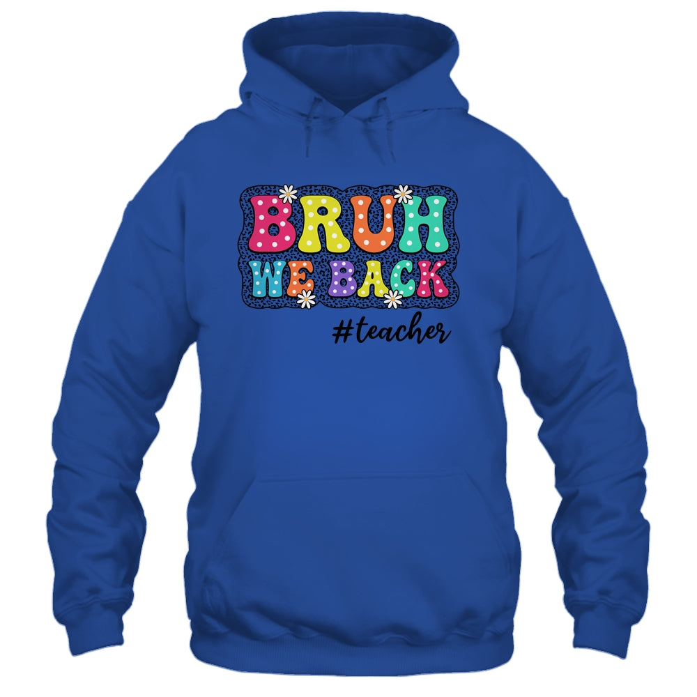 Groovy Cute Bruh We Back Teachers Kids Funny Back To School Shirt & Tank Top | siriusteestore