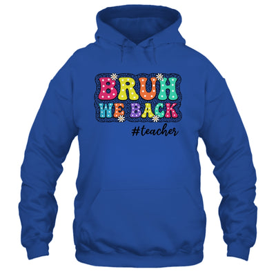 Groovy Cute Bruh We Back Teachers Kids Funny Back To School Shirt & Tank Top | siriusteestore