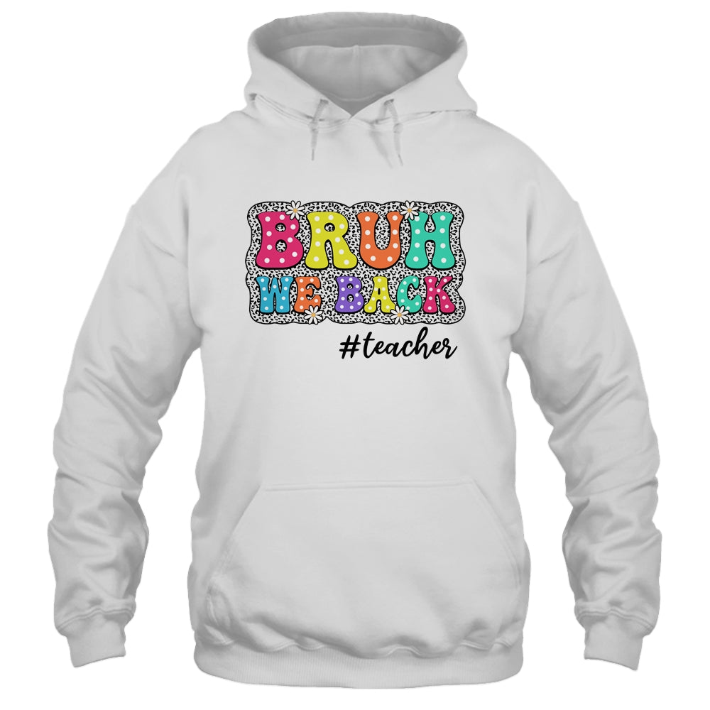 Groovy Cute Bruh We Back Teachers Kids Funny Back To School Shirt & Tank Top | siriusteestore
