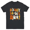 Groovy Daddy Is My Boo Halloween Boys Girls Kids Youth Shirt | siriusteestore