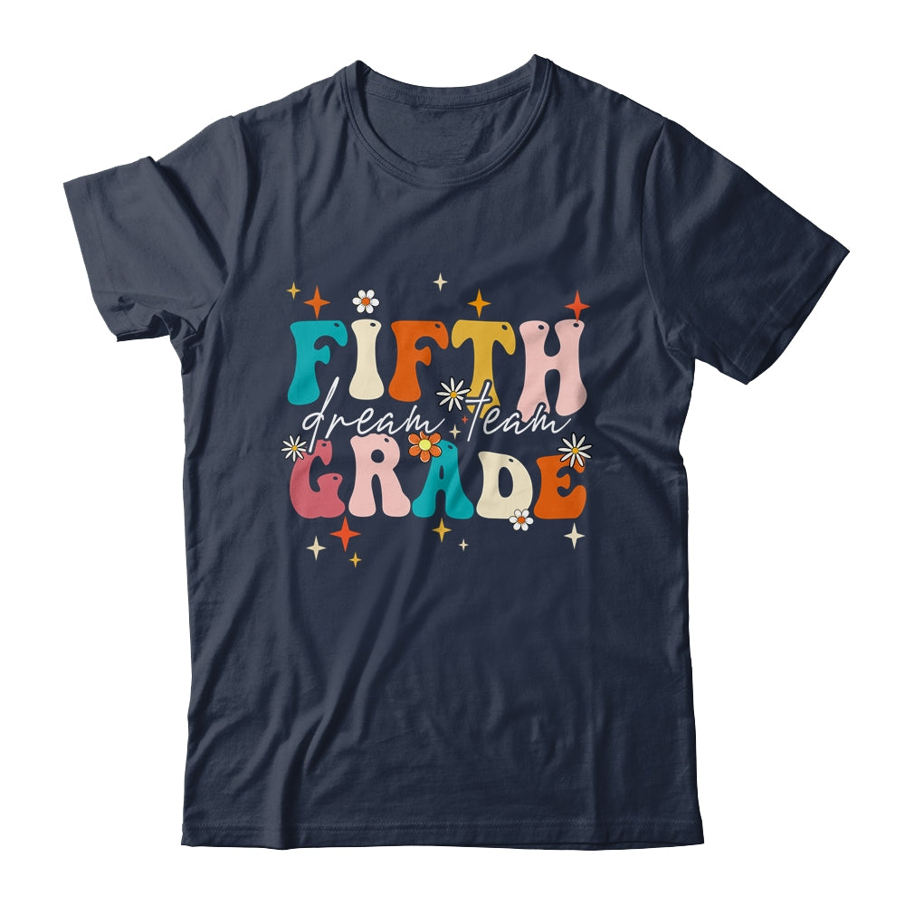 Groovy Fifth Grade Dream Team Back To School Teacher Kids Shirt & Hoodie | siriusteestore