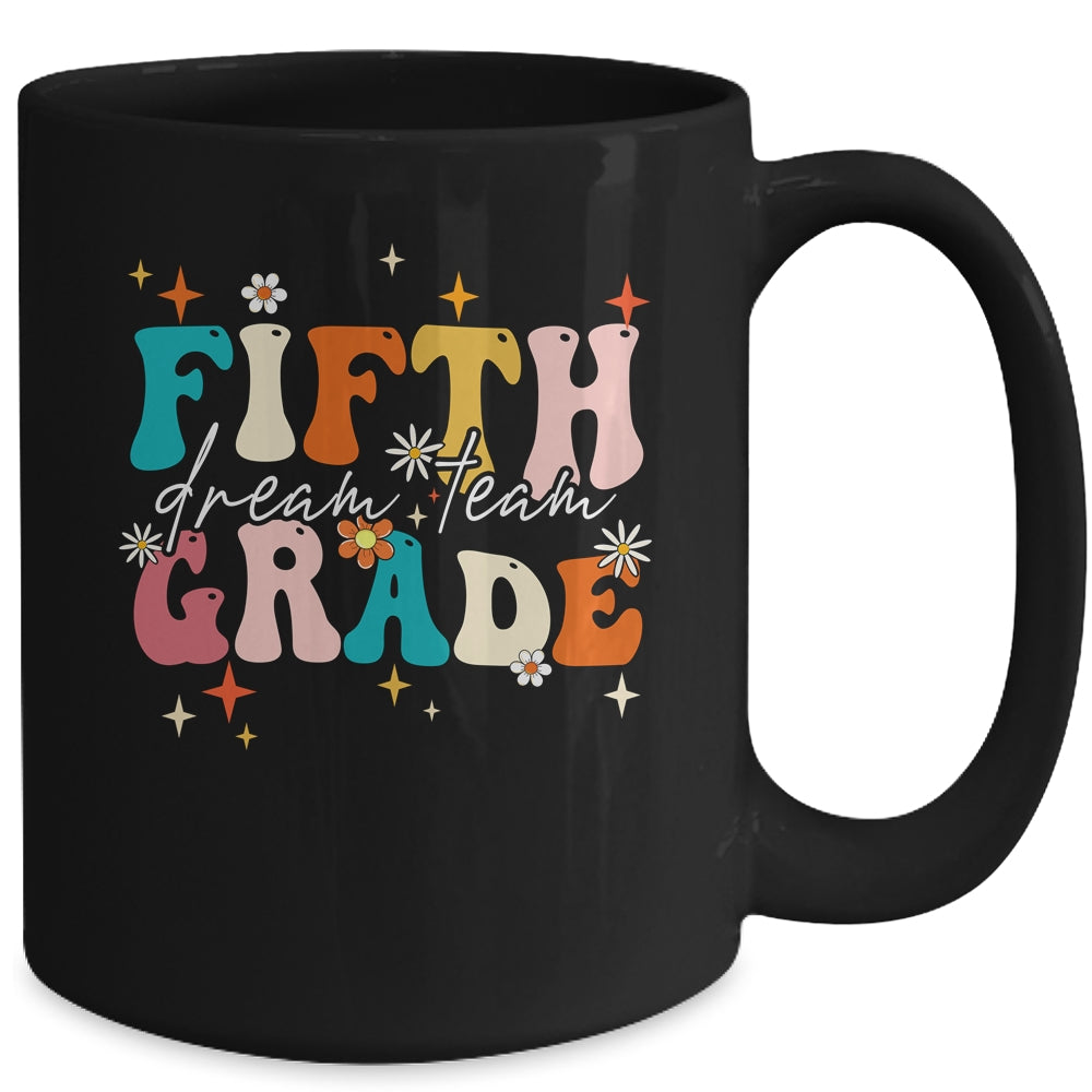 Groovy Fifth Grade Dream Team Back To School Teacher Kids Mug | siriusteestore