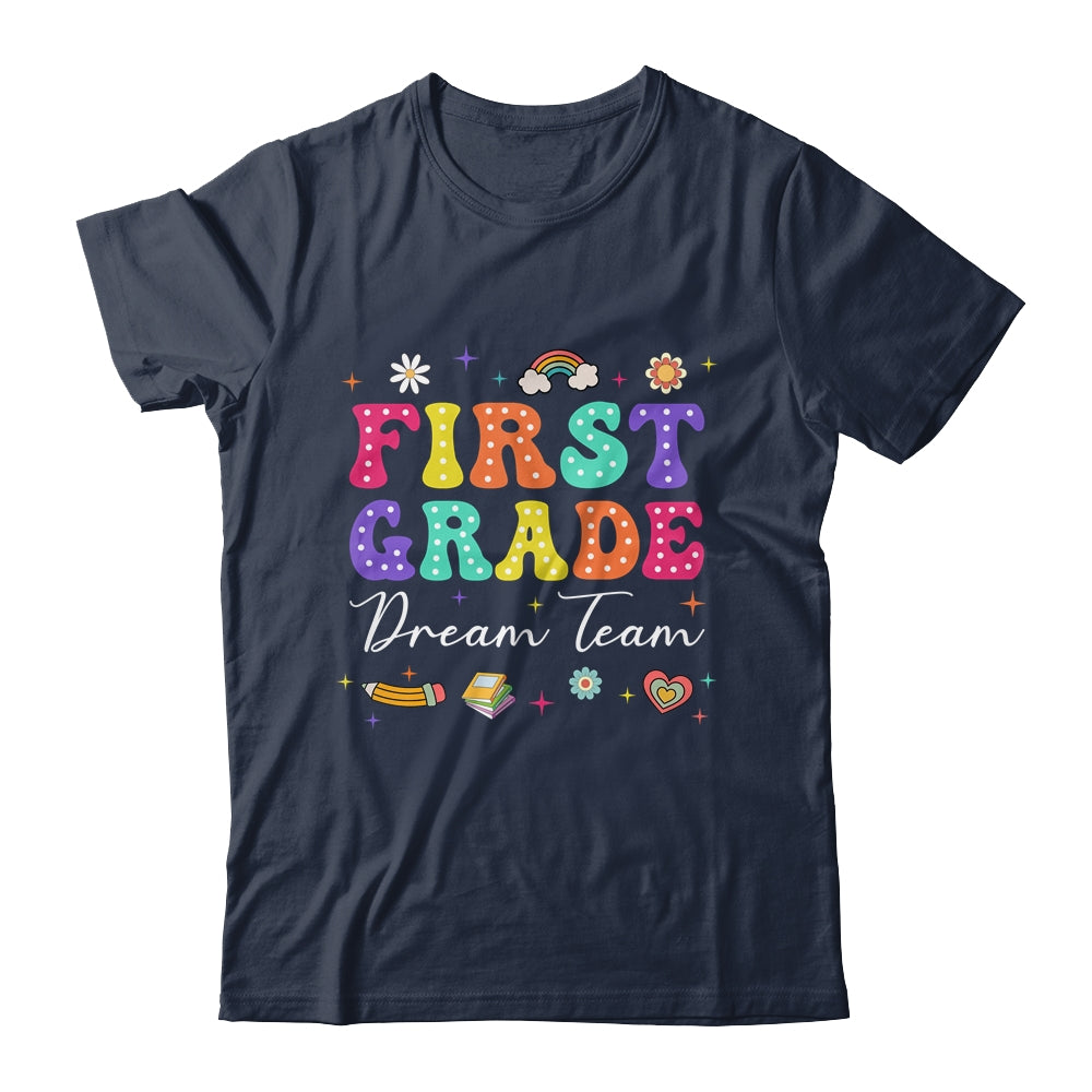 Groovy First Grade Dream Team Back To School Teacher Kids Shirt & Hoodie | siriusteestore