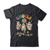 Groovy Ghouls Just Wanna Have Fun Halloween Spooky Season Shirt & Hoodie | siriusteestore