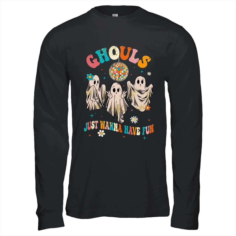 Groovy Ghouls Just Wanna Have Fun Halloween Spooky Season Shirt & Hoodie | siriusteestore