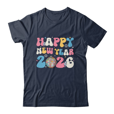 Groovy Happy New Year 2026 Party Cute New Years Eve NYE 2026 Shirt & Hoodie | siriusteestore