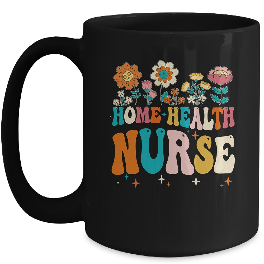 Groovy Home Health Nurse Flowers Home Health Nursing Mug | siriusteestore