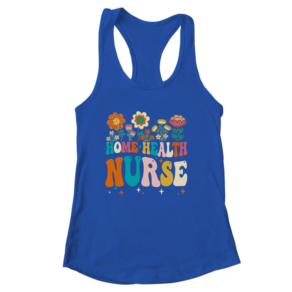 Groovy Home Health Nurse Flowers Home Health Nursing Shirt & Tank Top | siriusteestore