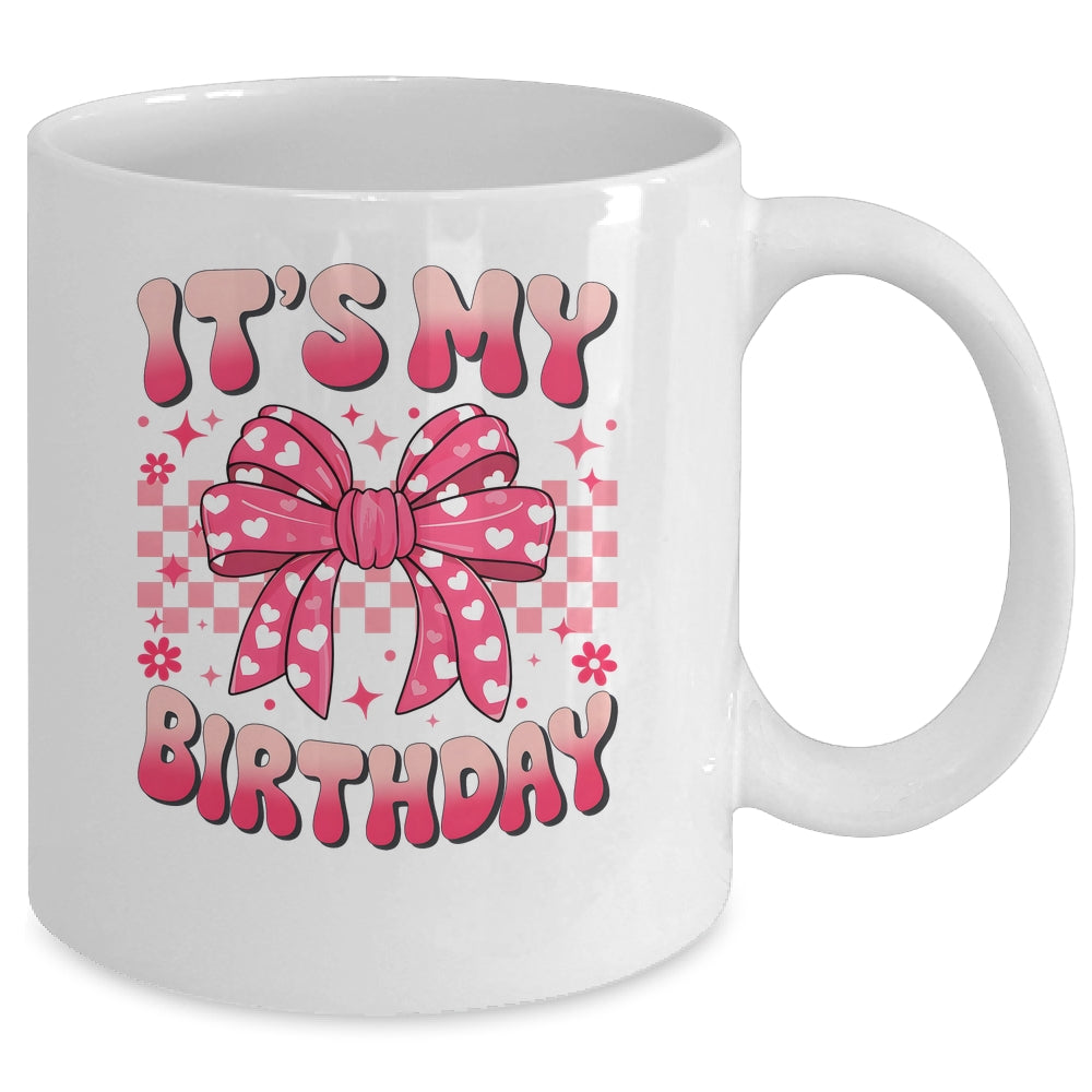 Groovy It's My Birthday Girls Women Teens Coquette Bow Bday Mug | siriusteestore