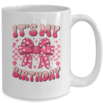 Groovy It's My Birthday Girls Women Teens Coquette Bow Bday Mug | siriusteestore