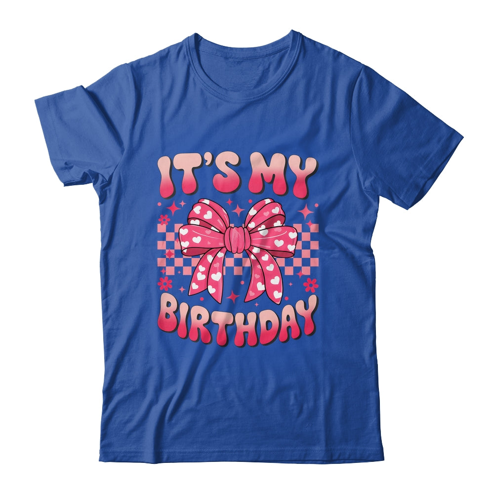 Groovy It's My Birthday Girls Women Teens Coquette Bow Bday Shirt & Tank Top | siriusteestore