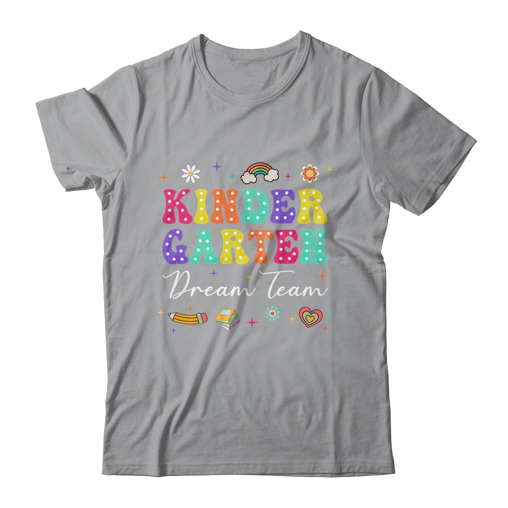 Groovy Kindergarten Dream Team Back To School Teacher Kids Shirt & Hoodie | siriusteestore