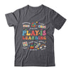 Groovy Play Is Learning Kindergarten Teacher Appreciation Shirt & Hoodie | siriusteestore