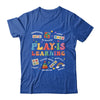 Groovy Play Is Learning Kindergarten Teacher Appreciation Shirt & Hoodie | siriusteestore