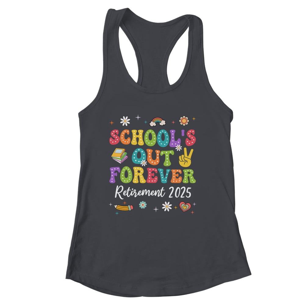 Groovy School's Out Forever Retirement 2025 Retired Teacher Shirt & Tank Top | siriusteestore
