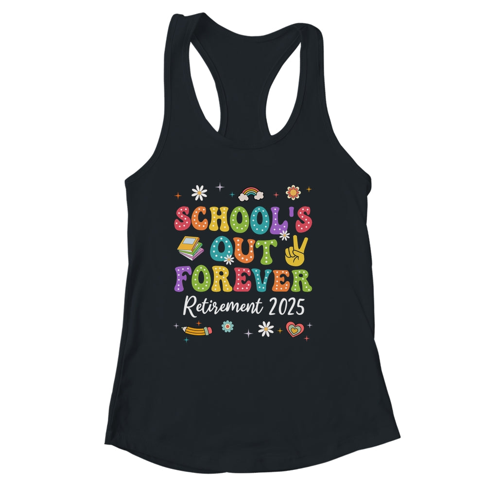 Groovy School's Out Forever Retirement 2025 Retired Teacher Shirt & Tank Top | siriusteestore