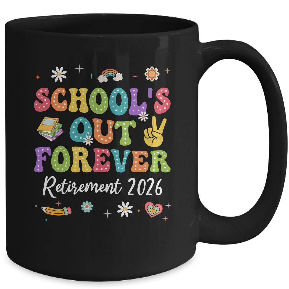 Groovy School's Out Forever Retirement 2026 Retired Teacher Mug | siriusteestore