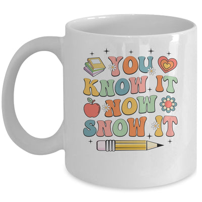 Groovy State Testing Day Teacher Tee You Know It Now Show It Mug | siriusteestore