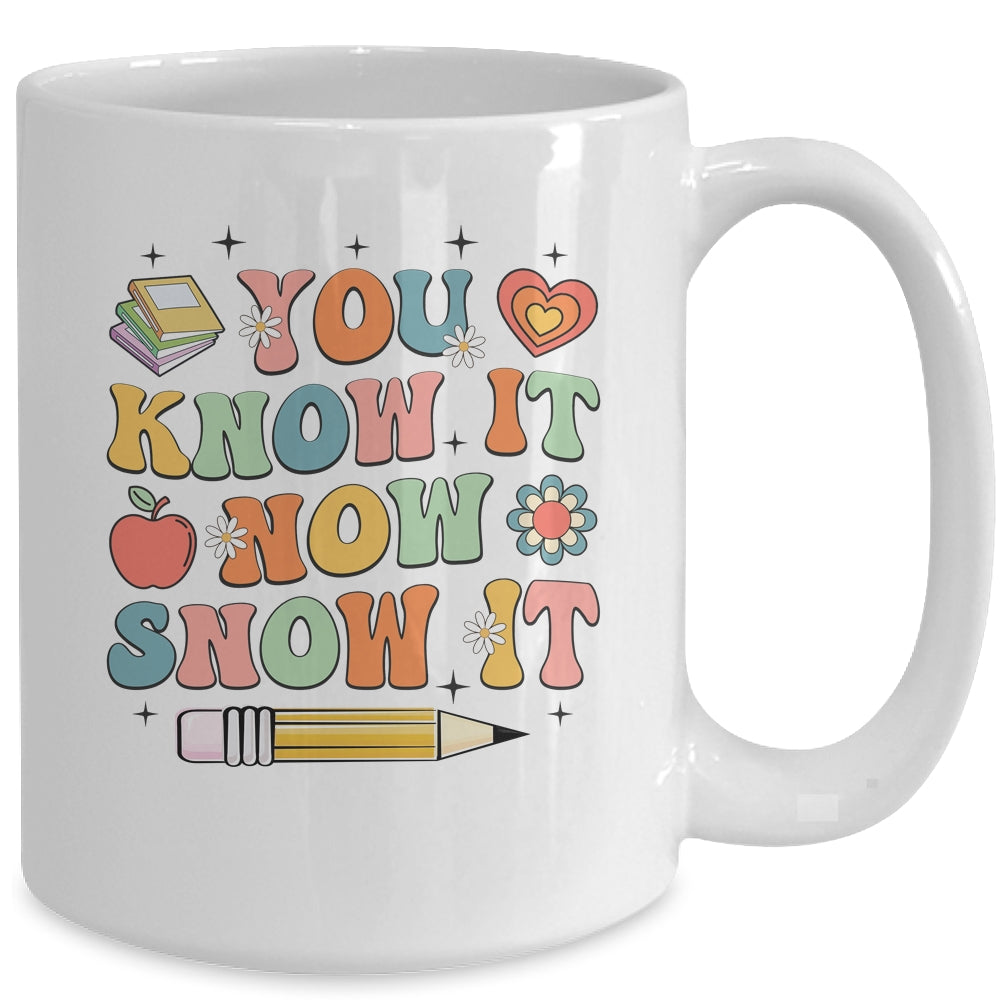 Groovy State Testing Day Teacher Tee You Know It Now Show It Mug | siriusteestore