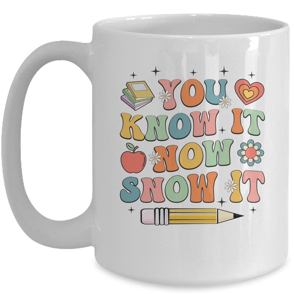 Groovy State Testing Day Teacher Tee You Know It Now Show It Mug | siriusteestore