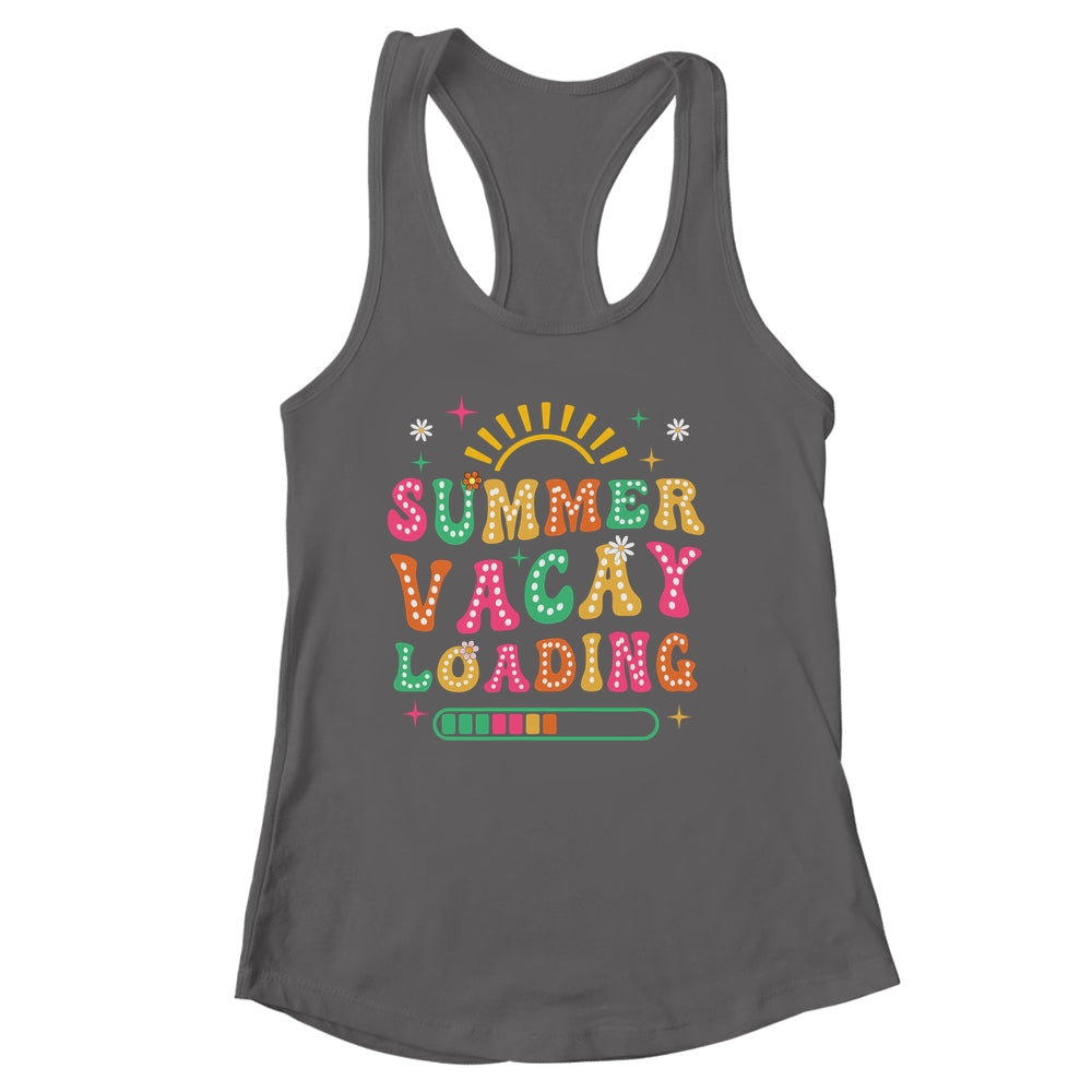 Groovy Summer Vacay Loading Teacher Week Last Day Of School Shirt & Tank Top | siriusteestore
