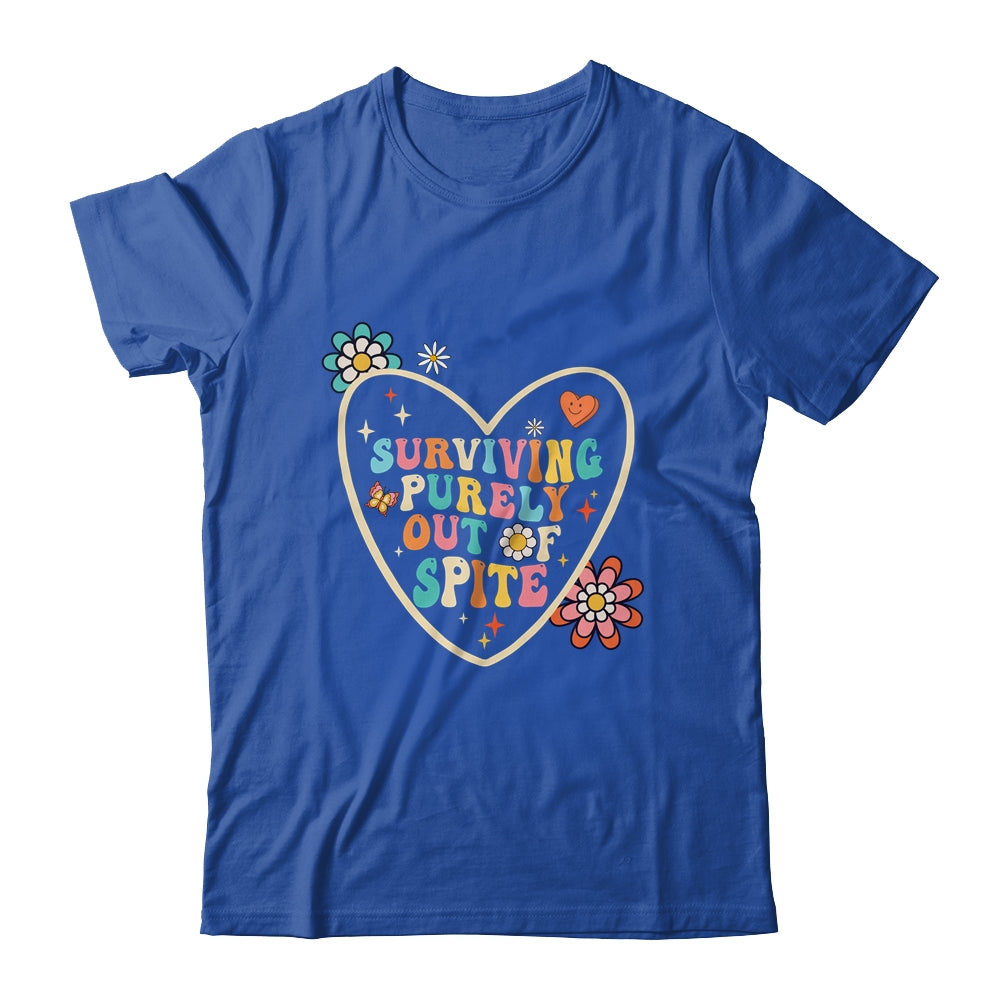 Groovy Surviving Purely Out Of Spite A Humorous Funny Joke Shirt & Tank Top | siriusteestore
